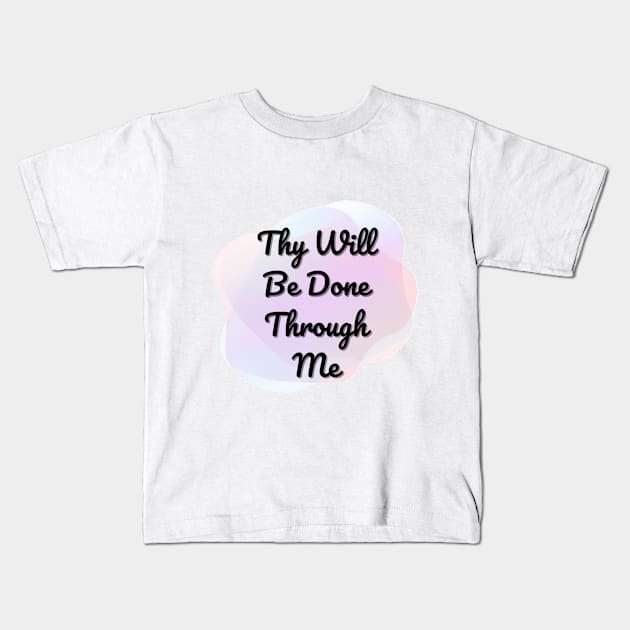 Thy Will Be Done Kids T-Shirt by Naturally Divine Goddess Tarot